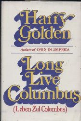 Golden,Harry  Long Live Columbus 