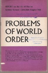 Problems of World Order  The Isle of Thorns Summer School 12th-26th August 1966 