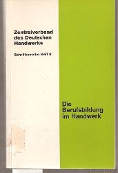Raspe,Herbert+Wilhelm Schnemann (Bearb.)  Die Berufsbildung im Handwerk Ausgabe 1969 