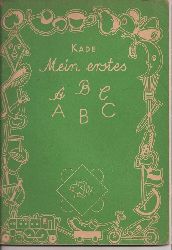 Kade,Franz  Mein erstes ABC 