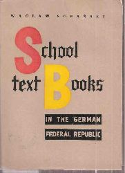 Sobanski,Waclaw  School Textbooks in The German Federal Republic 