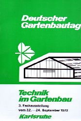 Zentralverband Gartenbau  Technik im Gartenbau 3.Fachausstellung vom 22.-24.September 1972 