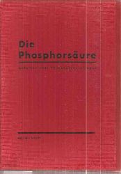 Die Phosphorsure  Band 30. Folge 2 1973/74 (1 Heft) 