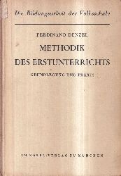 Denzel,Ferdinand  Methodik des Erstunterrichts.Grundlegung und Praxis.M.(Ksel-Vlg.)195 