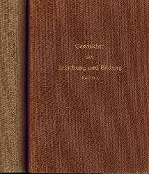 Driesch,Johannes von und Josef Esterhues  Geschichte der Erziehung und Bildung Band I und II (2 Bnde) 