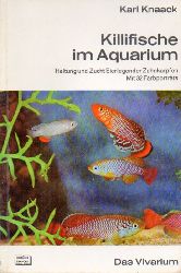 Knaack,Karl  Killifische im Aquarium.Haltung und Zucht Eierlegender Zahnkarpfen 