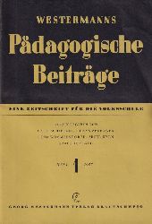 Westermanns Pdagogische Beitrge  Westermanns Pdagogische Beitrge 9. Jahrgang 1957 Heft 1-12 