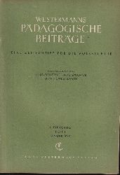 Westermanns Pdagogische Beitrge  Westermanns Pdagogische Beitrge 1.Jahrgang 1949 Heft 1-4 und 6-12 