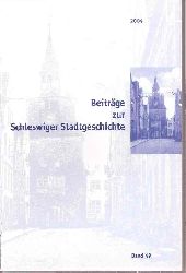 Pohl,Reimer und Hans Wilhelm Schwarz  Beitrge zur Schleswiger Stadtgeschichte Band 49 2004 