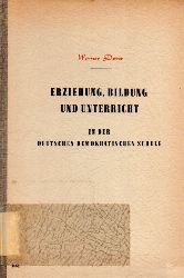 Dorst,Werner  Erziehung, Bildung und Unterricht in der Deutschen Demokratischen 