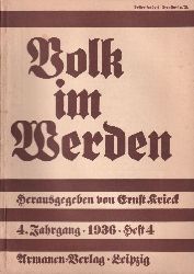 Krieck,Ernst (Hsg.)  Volk im Werden 4.Jahrgang 1936 Heft 4 (1 Heft) 