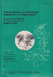 Monschau-Dudenhausen,Karla  Wasserpflanzen als Belastungsindikatoren in Fliegewssern dargestellt 