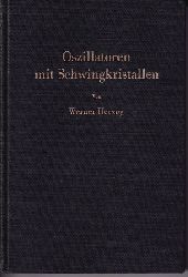Herzog,Werner  Oszillatoren mit Schwingkristallen 