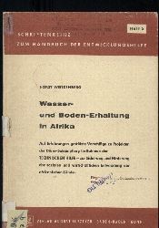 Weitzenberg,Horst  Wasser- und Boden - Erhaltung in Afrika 