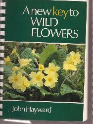 Hayward,John  A new key to Wild Flowers 