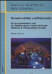 Gronau,Werner  Freizeitmobilitt und Freizeitstile 
