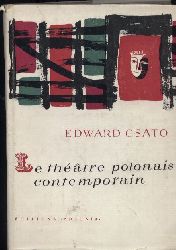 Csato,Edward  Le theatre polonais contemporain 