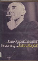 Major,John  The Oppenheimer Hearing 