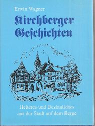 Wagner,Erwin  Kirchberger Geschichten 