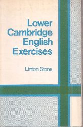 Stone,Linton  Lower Cambridge English Exercises 