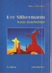 Lobenstein,Walter  Der Silbermann 