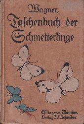 Wagner,Hans  Taschenbuch der Schmetterlinge 