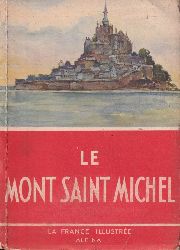 Le Mont Saint Michel.Photographies  de Jean Roubier.Paris 1936.52 Tafeln+16 S.Text.kt.-2) 