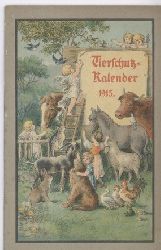 Berliner Tierschutz-Verein  Tierschutz-Kalender 1915 