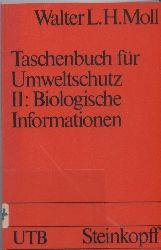 Moll,Walter L.H.  Taschenbuch fr Umweltschutz.Band II:Biologische Informationen 