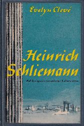 Cleve,Evelyn  Heinrich Schliemann 
