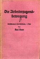 Korn,Karl  Die Arbeiterjugendbewegung I. und II. Teil (2 Hefte) 