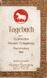 Deutsche Fleischer-Verband  Tagebuch zum 33.Deutschen Fleischer-Verbandstag Charlottenburg 1910 