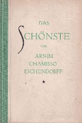 Eichendorff und Arnim und Chamisso  Das Schnste aus deutschen Dichtern - Band 5 