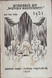 Bosse,Gustav (Hsg.)  Almanach der Deutschen Musikbcherei auf das Jahr 1921 