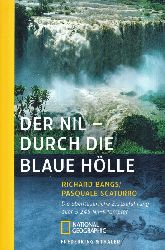 Bangs,Richard und Pasquale Scaturro  Der Nil - durch die Blaue Hlle 
