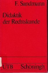 Sandmann,Fritz  Didaktik der Rechtskunde 