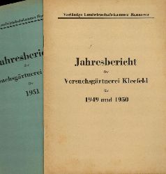 Vorlufige Landwirtschaftskammer Hannover  Jahresbericht der Versuchsgrtnerei Kleefeld fr 1949/50 bis 1955 