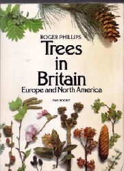 Phillips,Roger  Trees in Britain Europe and North America 