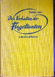 Thelen,Friedrich  Das Verhalten der Flagellanten in Realitt und Phantasie 