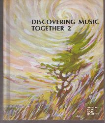 Leonhard,Charles+Irving Wolfe+weitere  Discovering Music together Book 2 