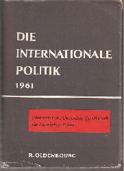 Deutsche Gesellschaft fr Auswrtige Politik  Die Internationale Politik 1961 
