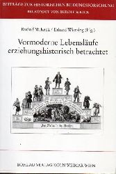 Keck,Rudolf W. und Erhard Wiersing (Hsg.)  Vormoderne Lebensläufe erziehungshistorisch betrachtet 