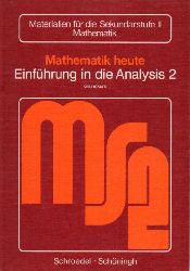 Athen,Hermann und Heinz Griesel (Hsg.)  Matheamtik heute Einfhrung in die Analysis 2 