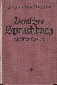 Meyer,Johannes  Deutsches Sprachbuch fr Mittelschulen und verwandte Lehranstalten 
