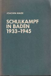 Maier,Joachim  Schulkampf in Baden 1933-1945 