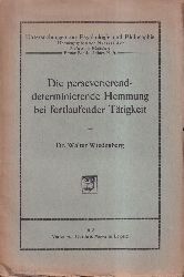 Wiedenberg,Walter  Die perseverierend-determinierende Hemmung bei fortlaufender 