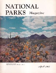 The National Parks Association  National Parks Magazine Volume 39 Number 211 April 1965 (1 Heft) 