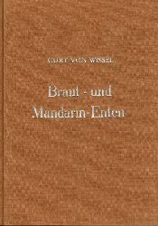 Wissel,Curt von  Braut- und Manderin-Enten 