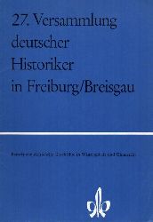 Verband der Historiker Deutschlands  27.Versammlung deutscher Historiker in Freiburg/Breisgau.10.bis 