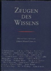 Maier-Leibnitz,Heinz (Hsg.)  Zeugen des Wissens 